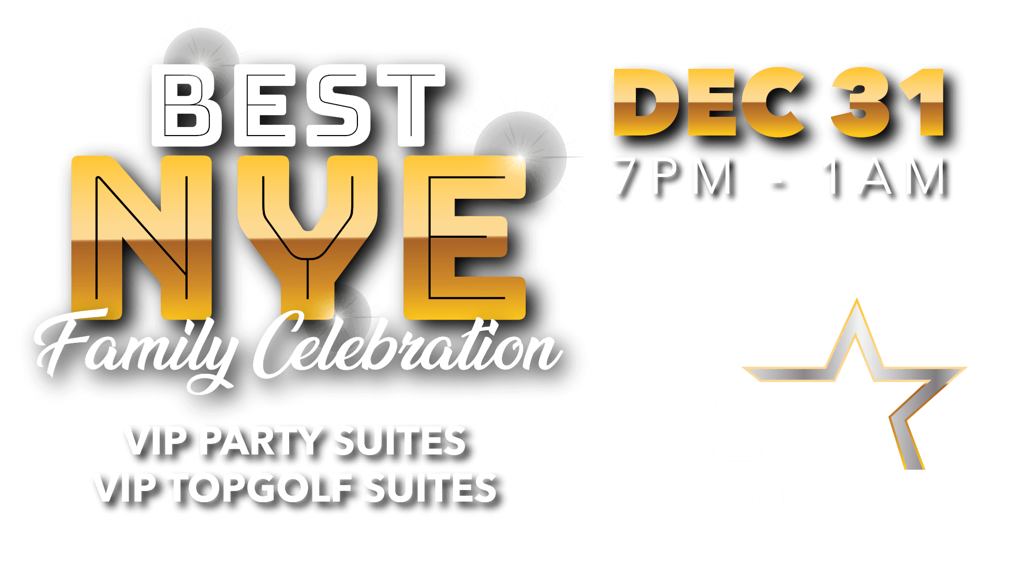New Year’s Eve Celebration – The ULTIMATE Family Event (