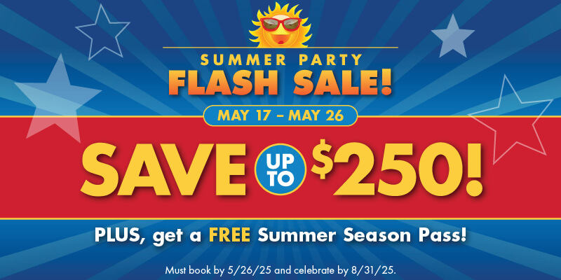 Summer Party Flash Sale - SAVE UP TO $250