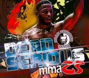 Dead Serious MMA 25