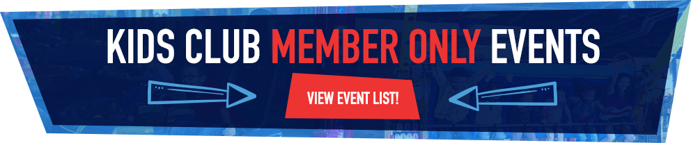Kids Club member only events